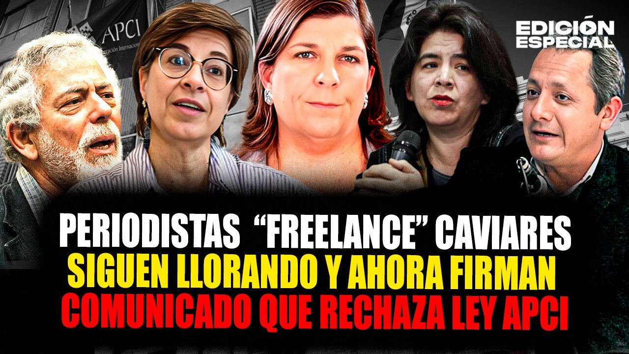 ABR 24 - Periodistas caviares siguen llorando y ahora firman comunicado que rechaza ley APCI