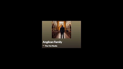 "Anglican Family" by: The Via Media