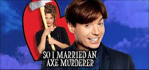 So I Married an Axe Murderer 15 1993 ‧ Comedy/Romance ‧ 1h 33m