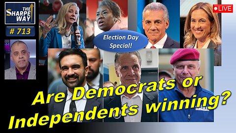 Sharpe Way No. 713! Are Democrats or Independents Winning? LIVE Discussion!