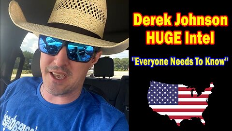 Derek Johnson HUGE Intel 07.30.25: "Everyone Needs To Know"