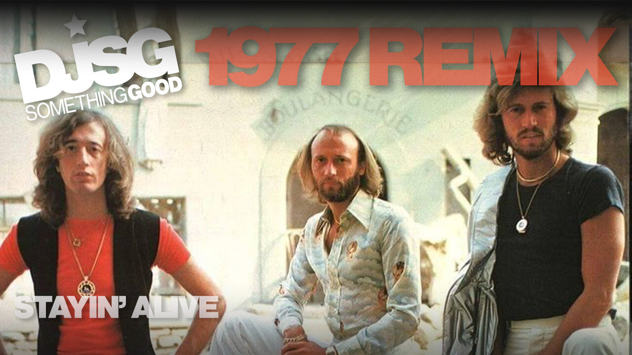 Bee Gees – Stayin’ Alive (Remix by Dj Something Good)