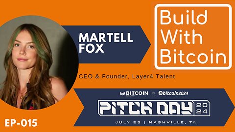 Martell Fox: Bitcoin Conference Pitch Day 2024