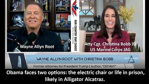 Atty Cpt. Christina Bobb JD US Marine Corps JAG: Obama faces two options: the electric chair or life in prison, likely in Alligator Alcatraz.