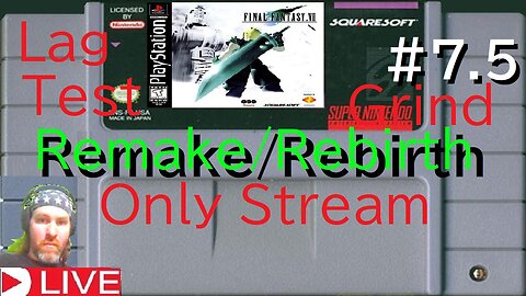 Final Fantasy VII remake/rebirth part #7.5 (Grindstream test livestream) live
