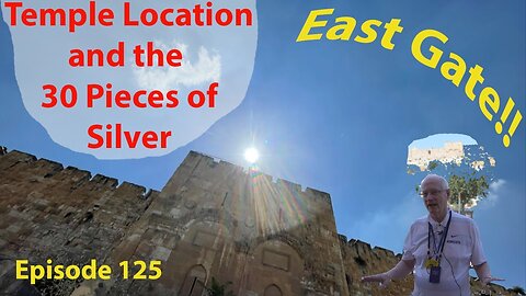 Episode 125 Tour Series East Gate, Temple Location with Dr Rob Lindsted