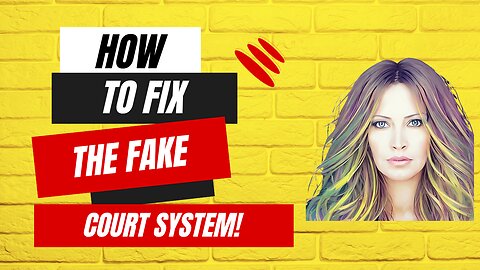 How To Fix The Fake Courts