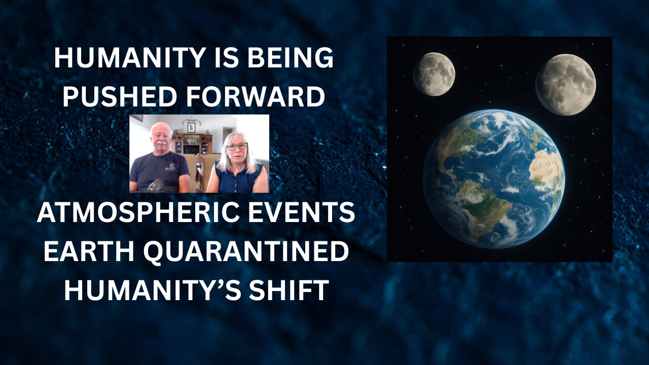 HUMANITY IS BEING PUSHED FORWARD