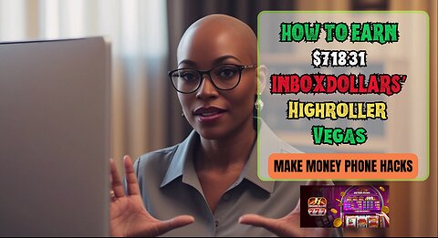 How to Earn $718.31 While Playing InboxDollars' Highroller Vegas.
