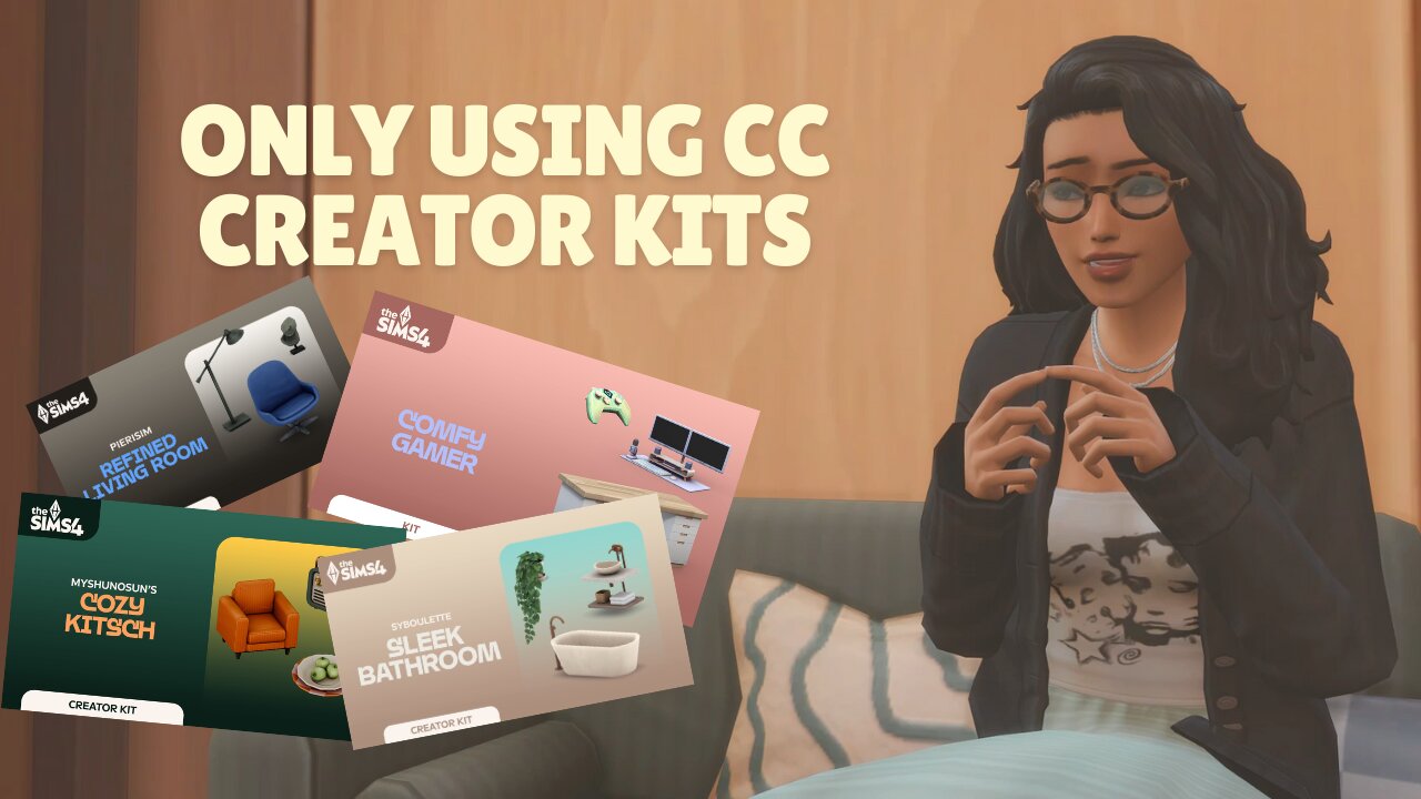 Only Using CC Creator Kits (No CC!)
