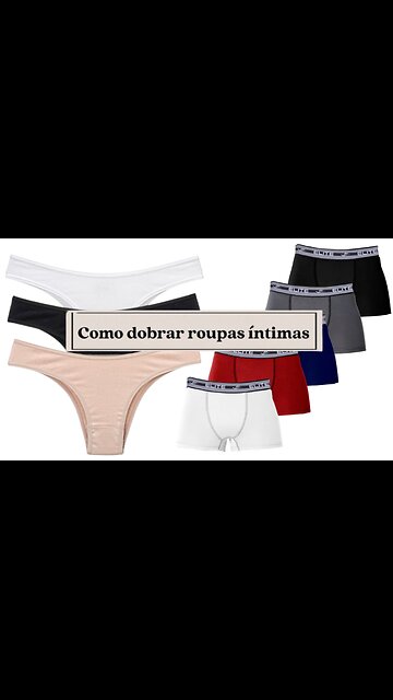 Como Dobrar Roupas Íntimas!