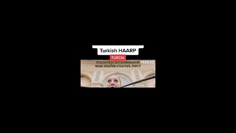 "Romanian Senator Diana Lovanovici Uncovers the HAARP Project in Turkey"
