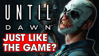 Is The Until Dawn Movie Just Like The Game?