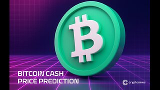 Bitcoin Cash Price Prediction Grayscale Updates ETF Filing – Is BCH the Next Sleeper to Explode