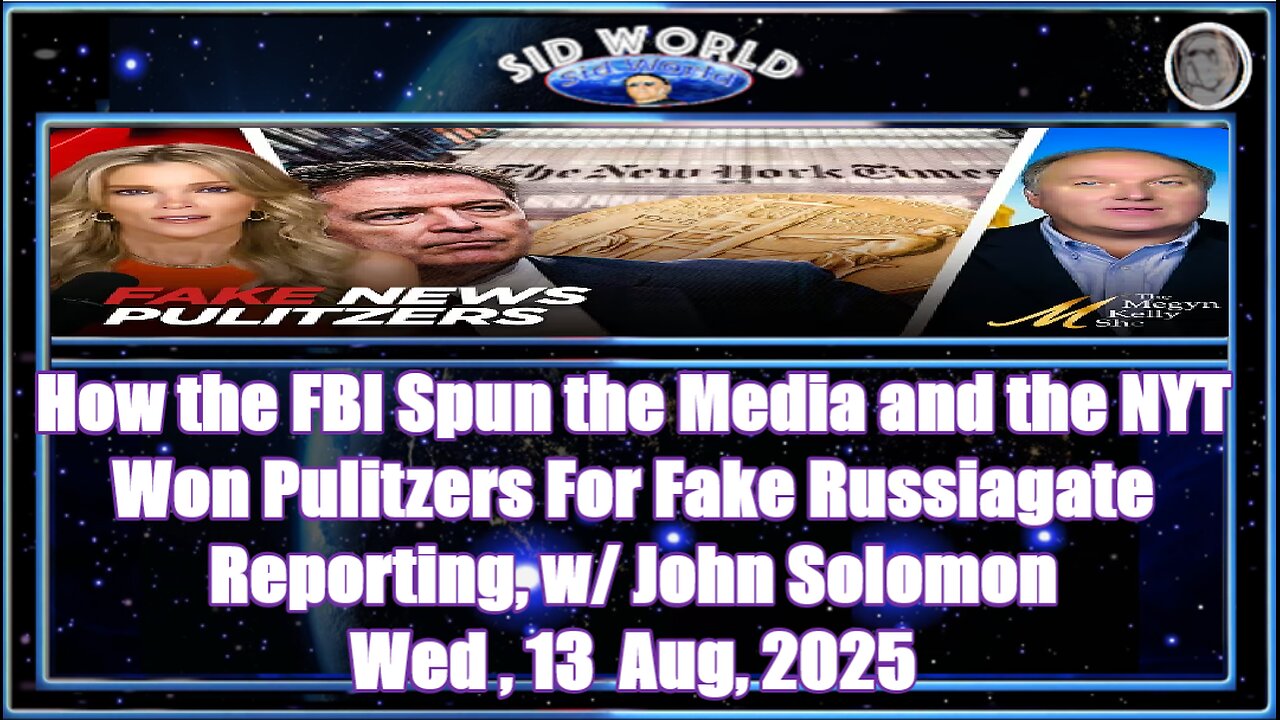 How the FBI Spun the Media and the NYT Won Pulitzers For Fake Russiagate Reporting, w John Solomon