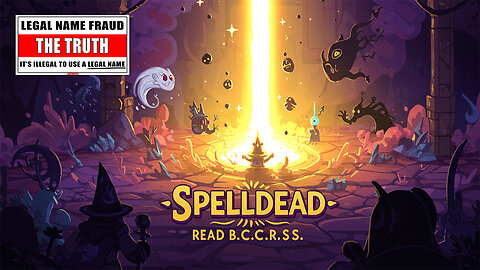 Spell Dead (Music Video) Legal Name Fraud The Truth - Read The BCCRSS