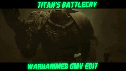 Titan's BattleCry | Warhammer GMV |