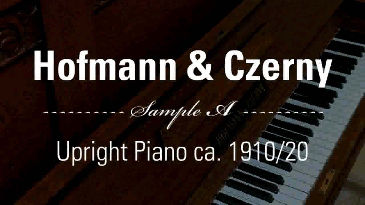 HOFMANN & CZERNY - Upright Piano ca. 1910/29 - Sample A