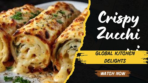 Crispy Zucchini creeps with filling! Global Kitchen Delights❗