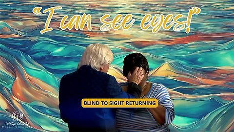 Blind to seeing!