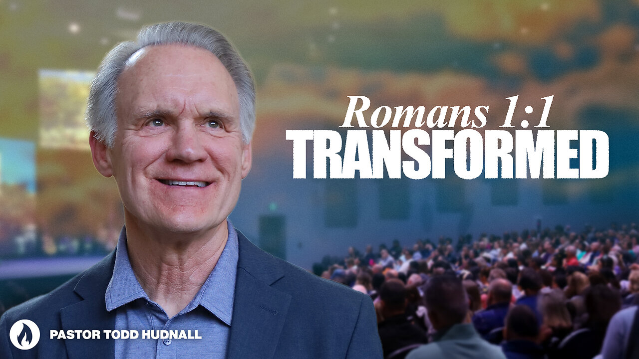 Romans Part 1: TRANSFORMED - Rom. 1:1 | Pastor Todd Hudnall (Message Only)