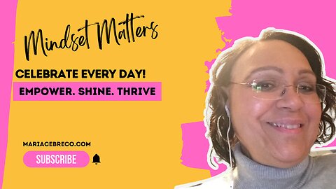 Every step is worth a celebration! - Mindset Matters
