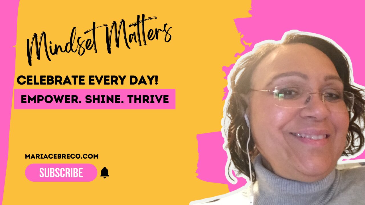 Every step is worth a celebration! - Mindset Matters