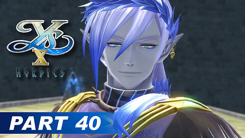 Ys X: Nordics Part 40 - Lǫgr Valkios