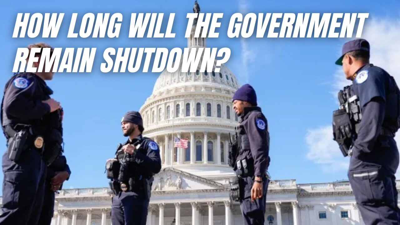 How Long Will the Government Remain Shutdown?