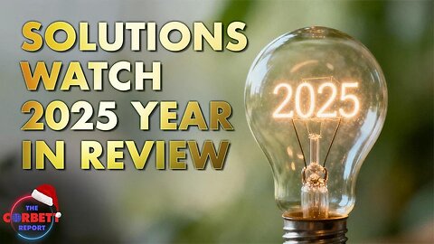 2025 Year in Review – #SolutionsWatch