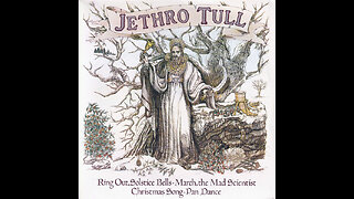 Jethro Tull – Ring Out, Solstice Bells (Dec 3, 1976)
