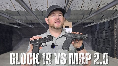 Glock 19 Gen 5 vs. Smith & Wesson M&P 2.0