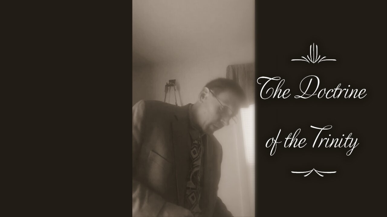 The Doctrine of the Trinity