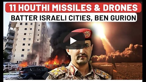IDF Fails Again? Houthis Launch Brazen Strike on Ben Gurion, Israeli Cities with 11 Missiles, Drones