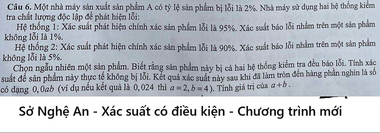 Sở Nghệ An: Một nhà máy sản xuất sản phẩm A có tỷ lệ sản phẩm bị lỗi là 2%. Nhà máy sử dụng hai
