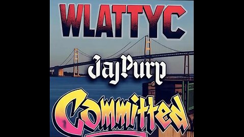 WLATTYC x JayPurp - Committed