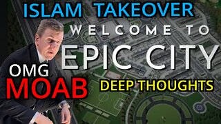 Deep Thoughts EP.17 James O'Keefe Drops a MOAB on the PEDOS. Islam taking over America.