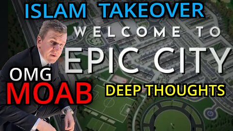 Deep Thoughts EP.17 James O'Keefe Drops a MOAB on the PEDOS. Islam taking over America.