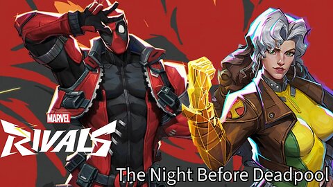 Thursday Funsies| Marvel Rivals w/ Tombi and Friends -The Night before Deadpool