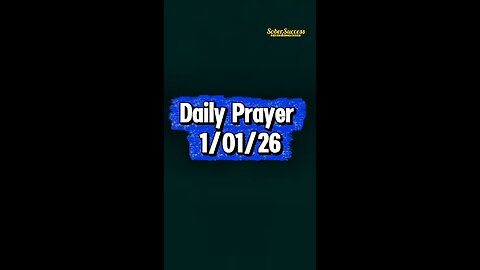 Daily Prayer 🙏 | 1/01/26 #MorningPrayer #MorningRoutine #DailyPrayer #DailyBlessing #Sobriety