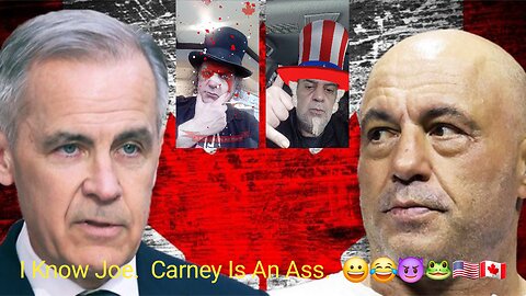 Joe Rogan Does NOT Think Highly Of Mark Carney. 😀😂😈🐸🇺🇸🇨🇦