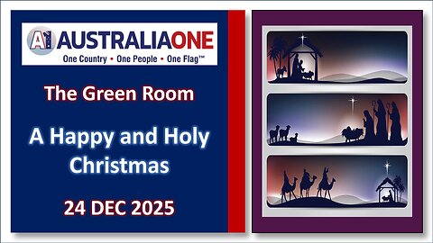 AustraliaOne Party (GR) - A Happy Holy Christmas (24 December 2025, 8:00pm AEDT)