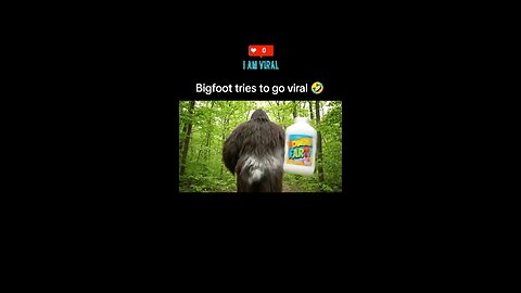 Bigfoot tries to go viral