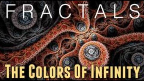 Fractals: The Colors of Infinity (1994)