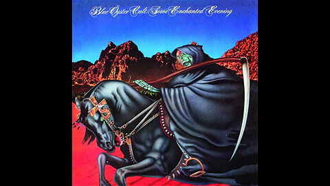 Some Enchanted Evening ~ Blue Öyster Cult