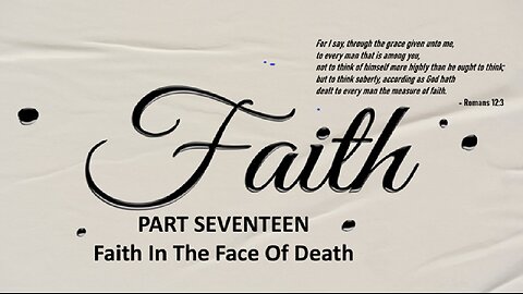 Faith In The Face of Death