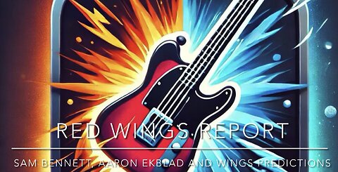 RED WINGS REPORT - Sam Bennett, Aaron Ekblad, upgrades and the Atlantic