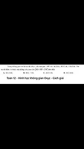 Toán 12: Trong không gian với hệ tọa độ Oxyz, cho tam giác ABC với A(1;0;0), B(3;2;4), C(0;5;4)