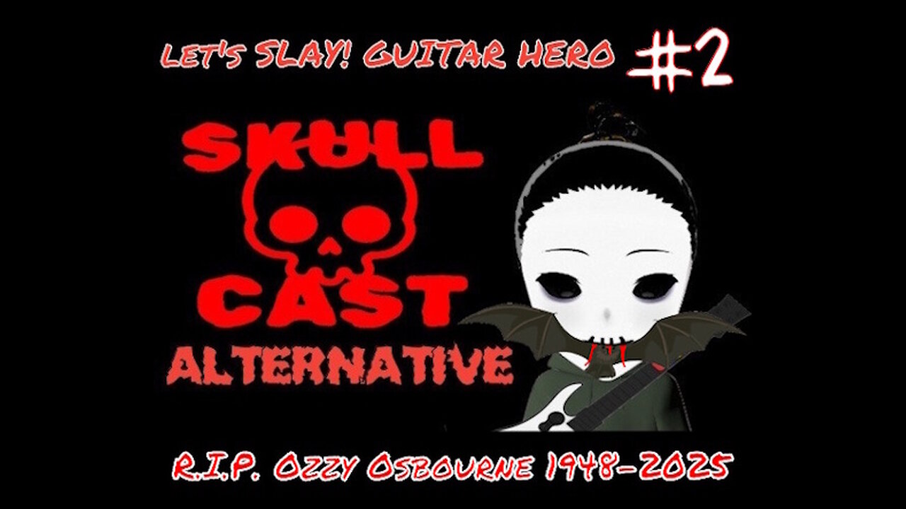 SkullCast Alternative - Melting Faces and Biting Off Bat Heads | Let's Slay! Guitar Hero pt. 2