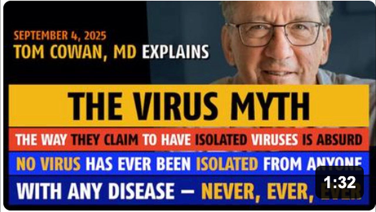 The Virus Myth explained by Tom Cowan, MD (Sep 4, 2025)